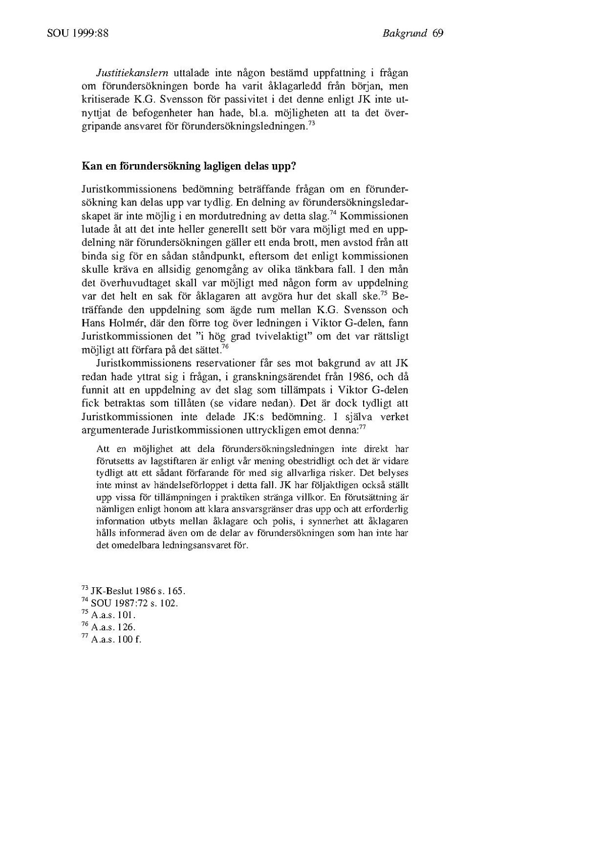 Ann-1999-09-13-JA25000-00 SOU 1999 88 Del 1 GRK Granskningskommissionens betänkande.pdf